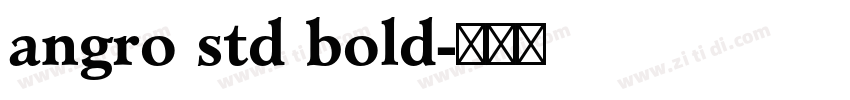 angro std bold字体转换